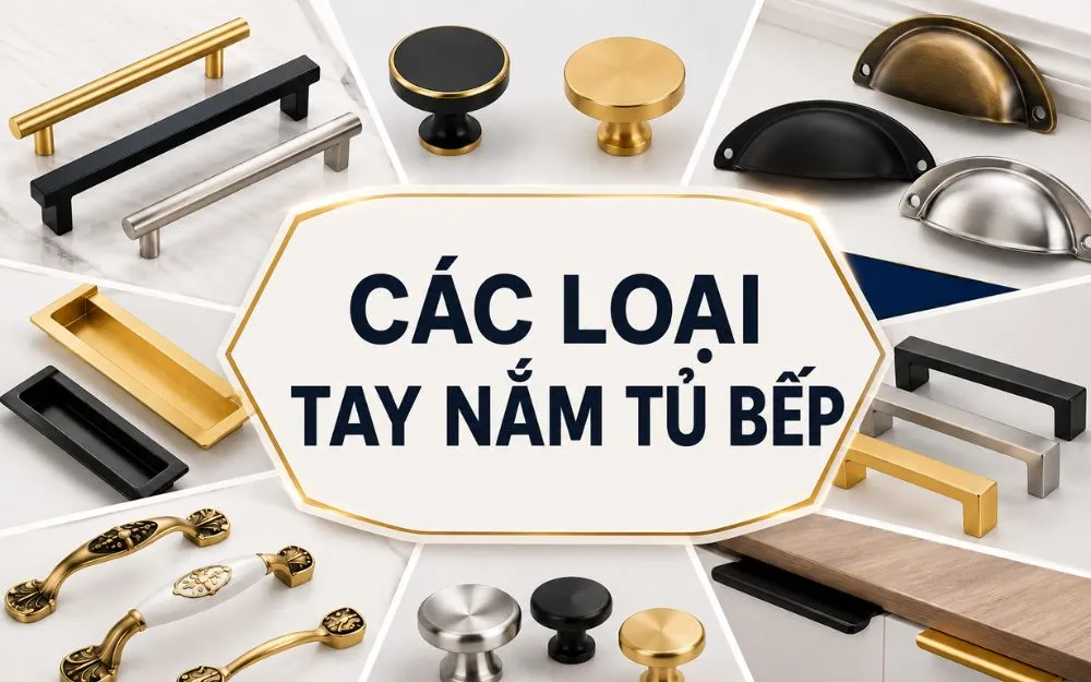 các loại tay nắm tủ bếp